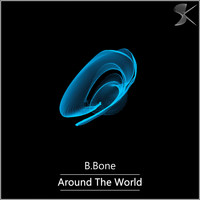 B.Bone - Around The World