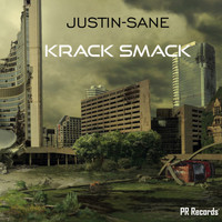Justin-Sane - Krack Smack (Club Mix)