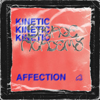 Kinetic - Affection