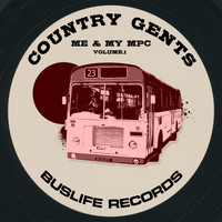 Country Gents - Me & My MPC Vol.1