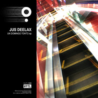 Jus Deelax - Un Domingo Tonto EP