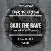 Dolby D - Save The Rave