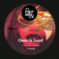 Clean Is Good - DW027