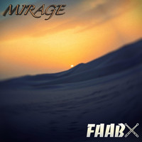 Faabx - Mirage