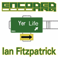 Ian Fitzpatrick - Yer Life