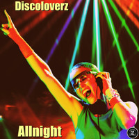 Discoloverz - Allnight