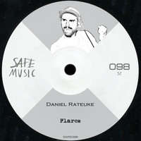 Daniel Rateuke - Flares EP