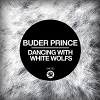Buder Prince - Dancing With White Wolfs