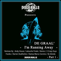 DE GRAAL' - I'm Running Away, Pt. 1