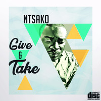 Ntsako - Give & Take