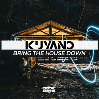 Kuyano - Bring The House Down