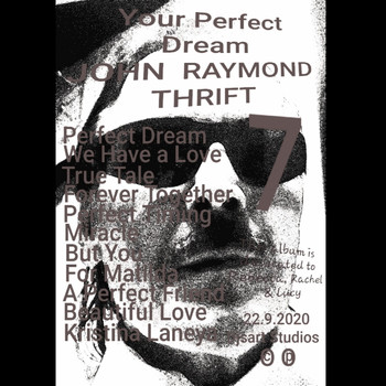 John Raymond Thrift - Your Perfect Dream