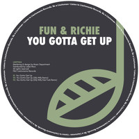 Fun & Richie - You Gotta Get Up