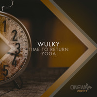 Wulky - Time To Return / Yoga