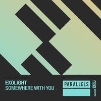 Exolight - Somewhere With You