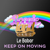 Le Babar - Keep On Moving