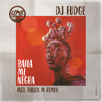 DJ Fudge - Baila Mi Negra