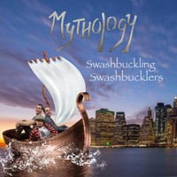Mythology - Swashbuckling Swashbucklers