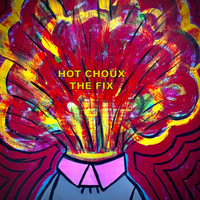 Hot Choux - The Fix