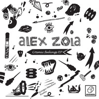 Alex Zola - Cosmic Feelings EP