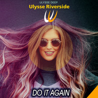 Ulysse Riverside - Do It Again
