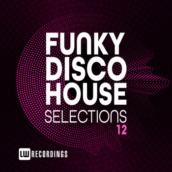 Various Artists - Funky Disco House Selections, Vol. 12