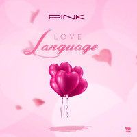Pink - Love Language