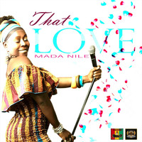Mada Nile - That Love
