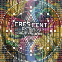 Crescent - Oktopus EP
