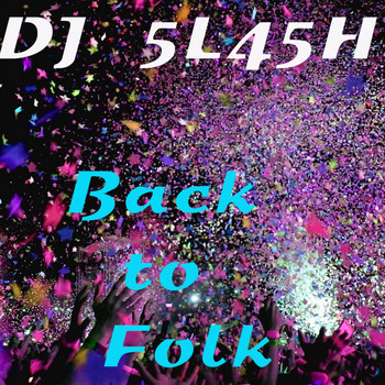 DJ 5L45H - Back to Folk