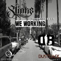 Slinks - We Working (feat. Lu on the Hooks & Dannyboy) (Explicit)