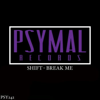 Shift - Break Me