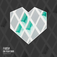 Fabs# - On Your Own