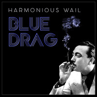 Harmonious Wail - Blue Drag
