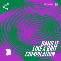 Various Artists - Bang It Like A Brit (Explicit)