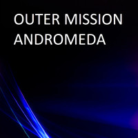 Outer Mission - Andromeda
