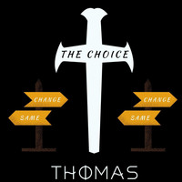 Thomas - The Choice