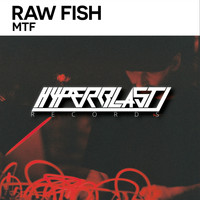 Raw Fish - MTF
