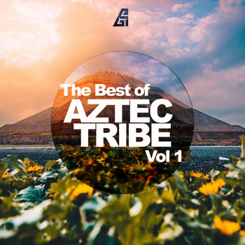Various Artists - The Best Of Aztec Tribe, Vol. 1