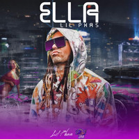 Lil Phas - Ella (feat. Jmelpez) (Explicit)
