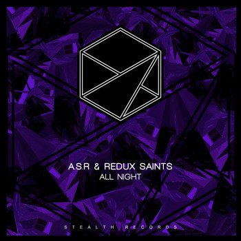 A.S.R, Redux Saints - All Night