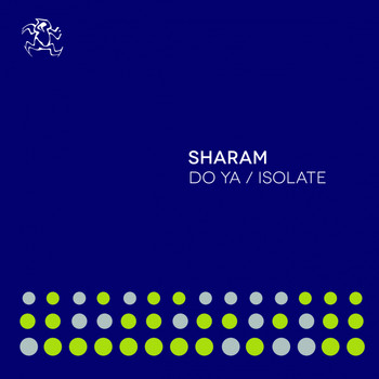 Sharam - Do Ya / Isolate