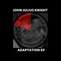 John Julius Knight - Adaptation EP