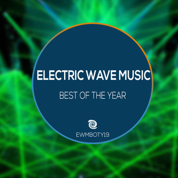 Various Artists - Electric Wave Music - Best Of The Year