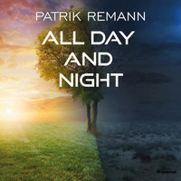 Patrik Remann - All Day & Night