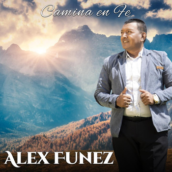 Alex Funez - Camina en Fe