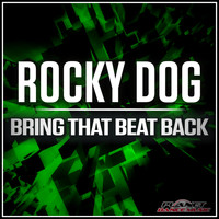 Rocky Dog - Bring That Beat Back