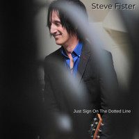 Steve Fister - Just Sign on the Dotted Line