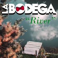 La Bodega - River
