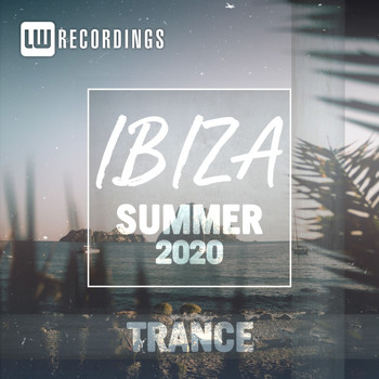 Various Artists - Ibiza Summer 2020 Trance